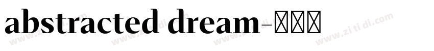 abstracted dream字体转换